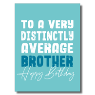 Distinctly Average Brother Card